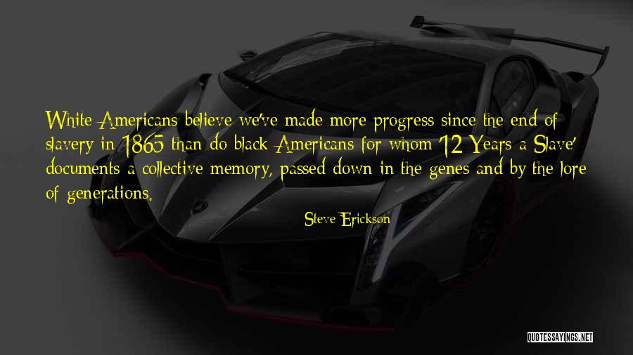 Turgun Alimatov Quotes By Steve Erickson Turgun Alimatov Quotes By Steve Erickson