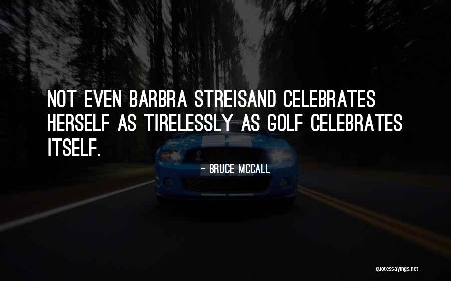 Turhan Kaya Quotes By Bruce McCall