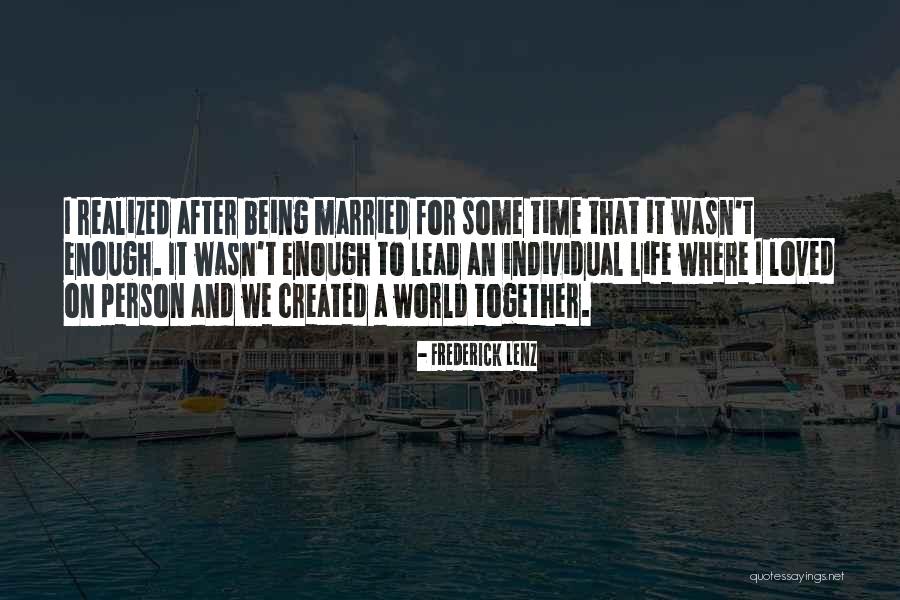 Turich Benjy Quotes By Frederick Lenz Turich Benjy Quotes By Frederick Lenz