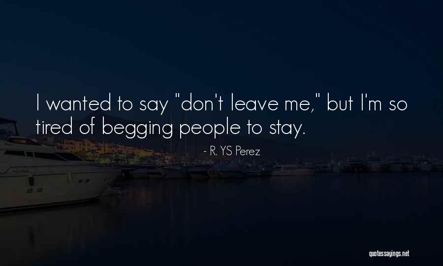 Turiellos Quotes By R. YS Perez Turiellos Quotes By R. YS Perez