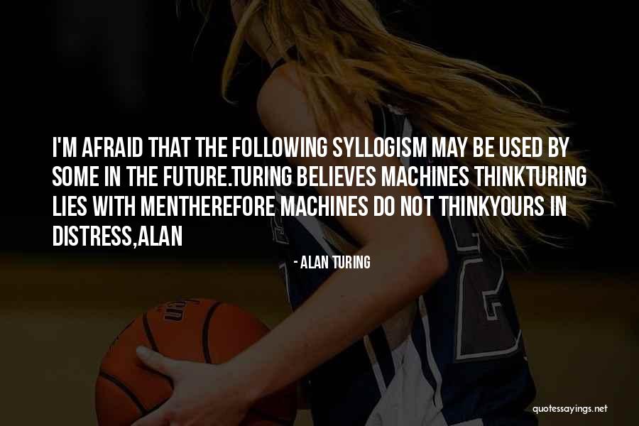 Turing Alan Quotes By Alan Turing Turing Alan Quotes By Alan Turing