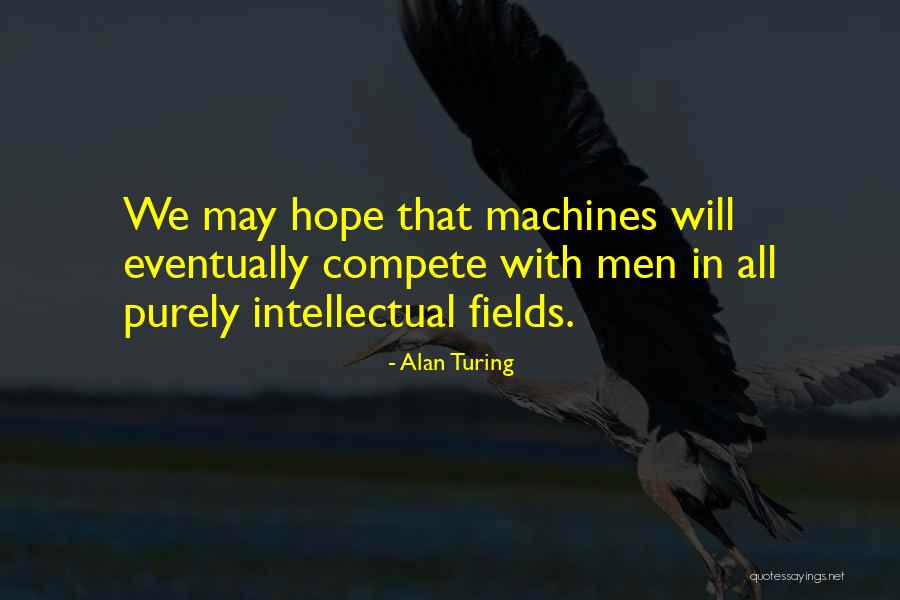 Turing Alan Quotes By Alan Turing Turing Alan Quotes By Alan Turing
