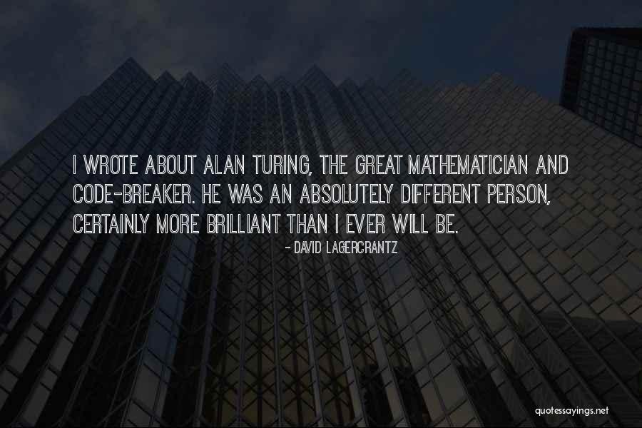 Turing Alan Quotes By David Lagercrantz Turing Alan Quotes By David Lagercrantz