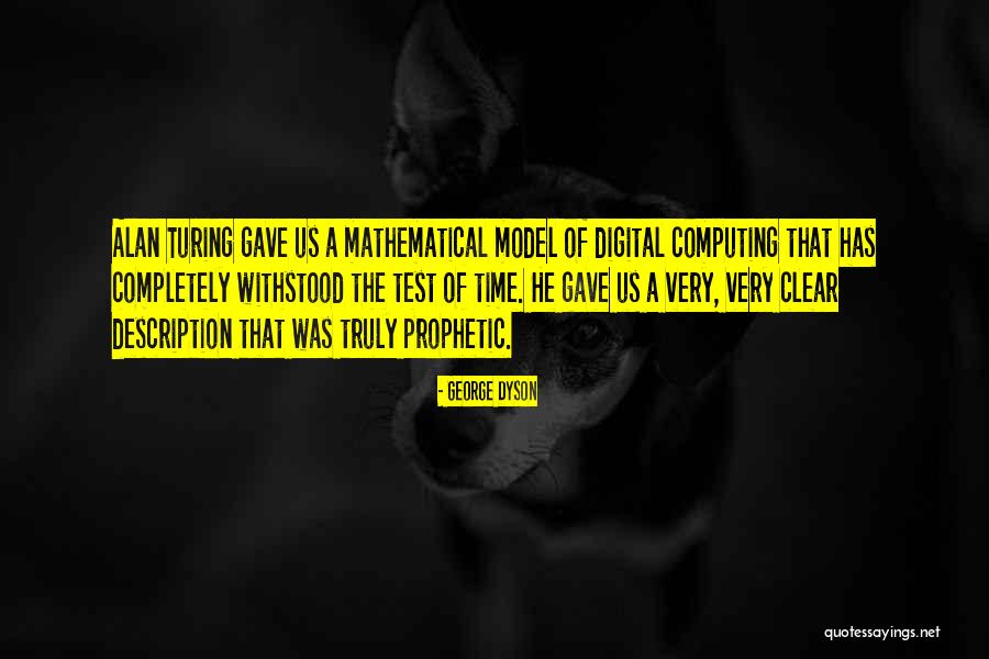 Turing Alan Quotes By George Dyson Turing Alan Quotes By George Dyson