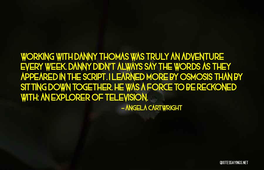 Turistica Stereo Quotes By Angela Cartwright Turistica Stereo Quotes By Angela Cartwright