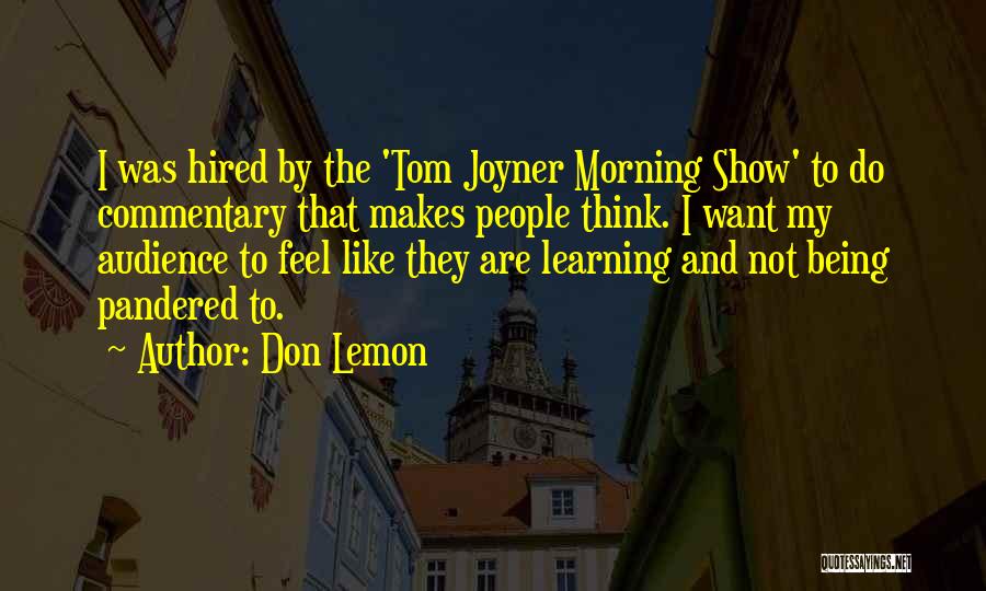 Turistik Yerler Quotes By Don Lemon