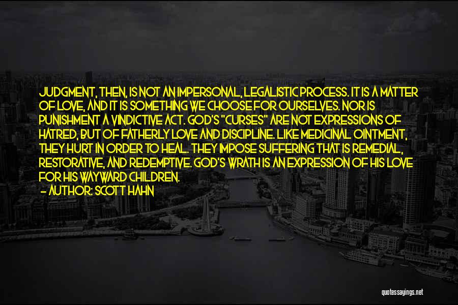 Turistik Yerler Quotes By Scott Hahn