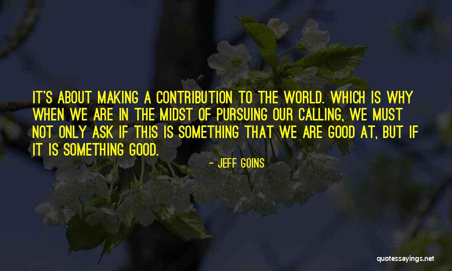 Turisttrade Quotes By Jeff Goins Turisttrade Quotes By Jeff Goins
