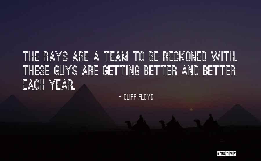 Turitellopsis Quotes By Cliff Floyd Turitellopsis Quotes By Cliff Floyd