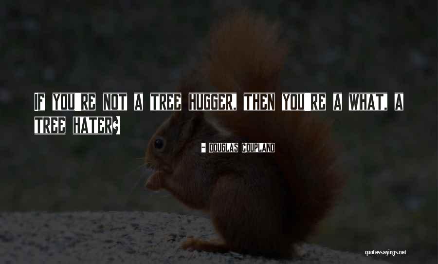 Turiuph Quotes By Douglas Coupland Turiuph Quotes By Douglas Coupland