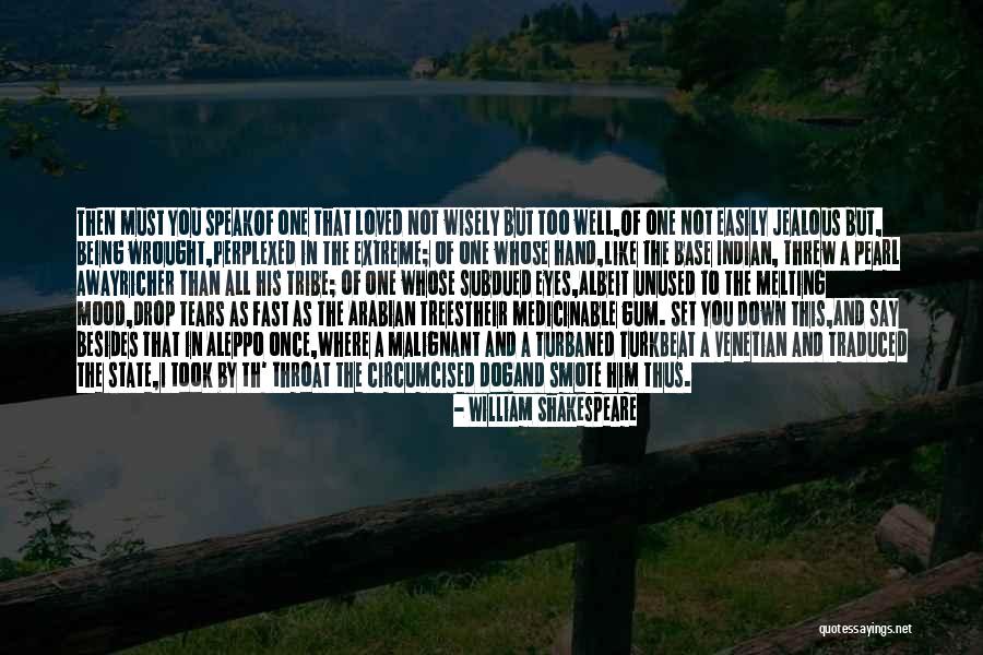 Turk Love Quotes By William Shakespeare