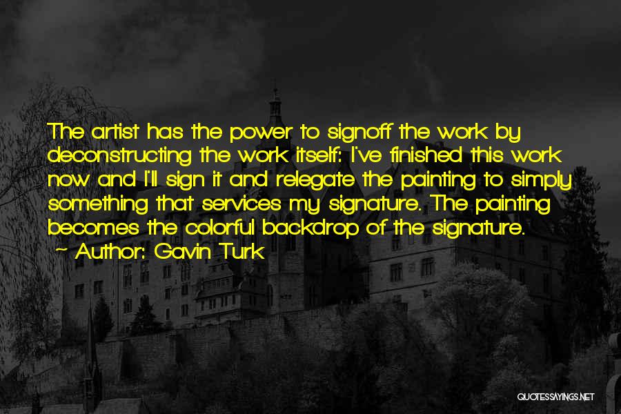 Turk Quotes By Gavin Turk