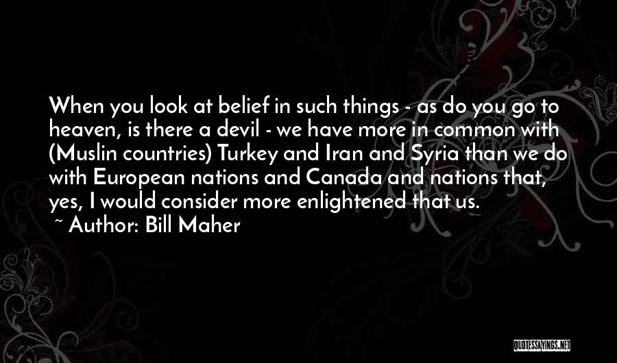 Turkey Country Quotes By Bill Maher