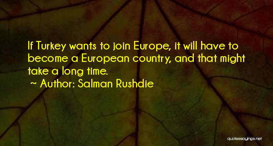 Turkey Country Quotes By Salman Rushdie