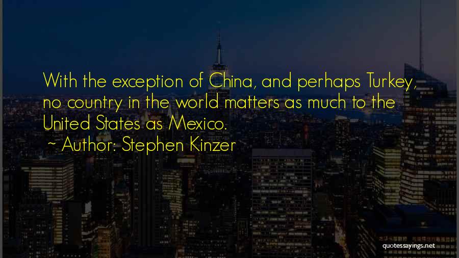 Turkey Country Quotes By Stephen Kinzer