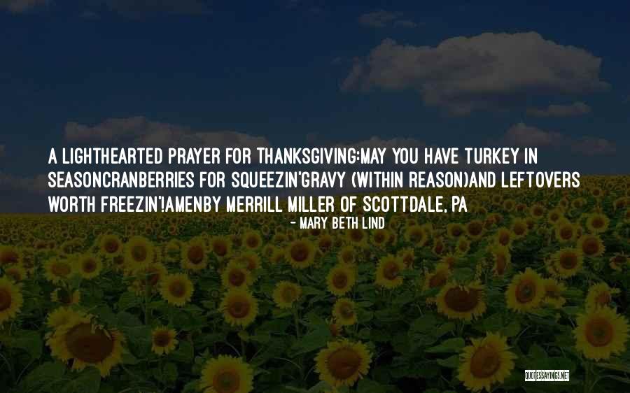 Turkey For Thanksgiving Quotes By Mary Beth Lind Turkey For Thanksgiving Quotes By Mary Beth Lind