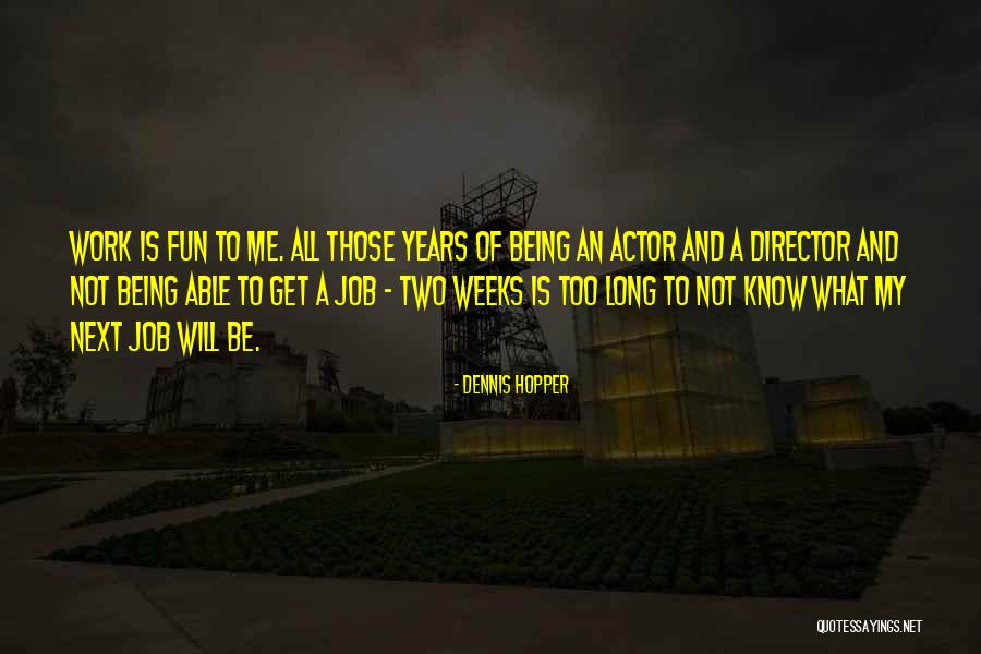 Turkey Like To Eat Quotes By Dennis Hopper Turkey Like To Eat Quotes By Dennis Hopper