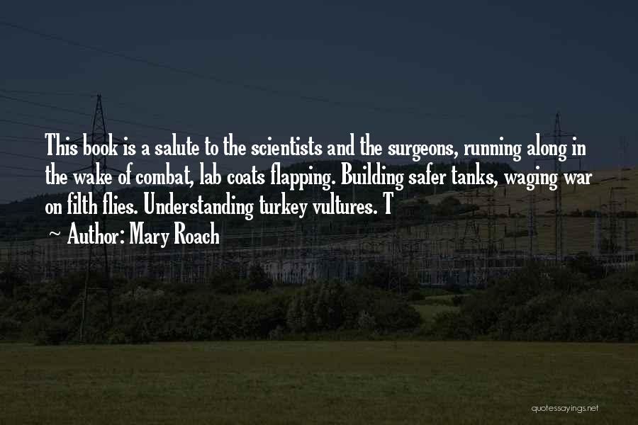 Turkey Vultures Quotes By Mary Roach