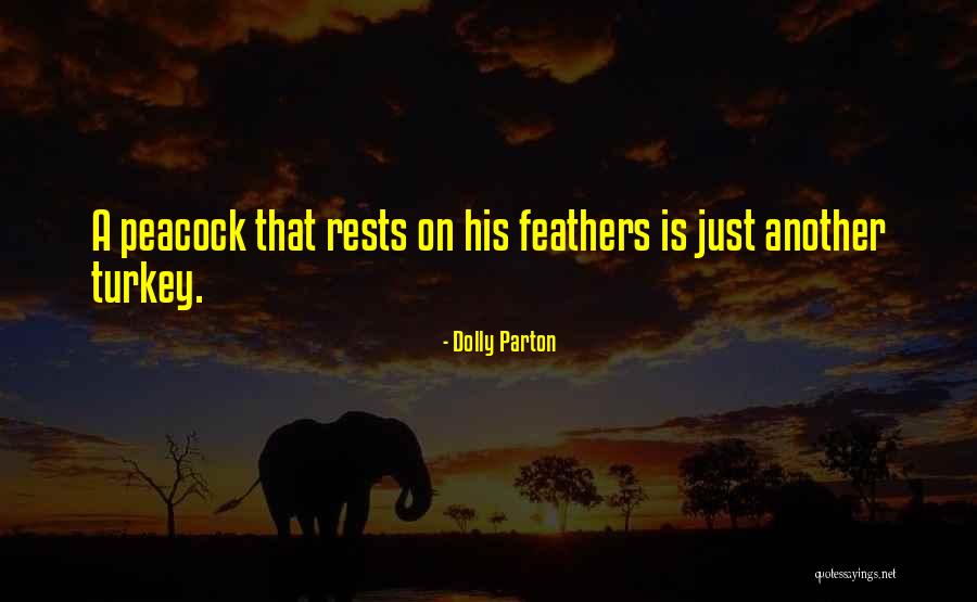 Turkeys Quotes By Dolly Parton