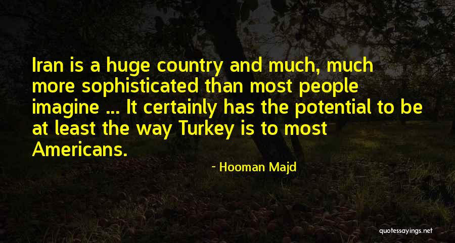 Turkeys Quotes By Hooman Majd
