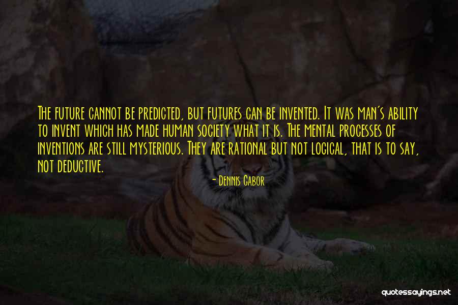 Turkinasia Quotes By Dennis Gabor Turkinasia Quotes By Dennis Gabor
