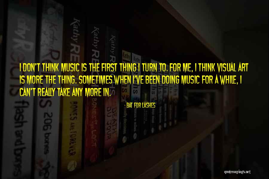 Turkington Quotes By Bat For Lashes Turkington Quotes By Bat For Lashes