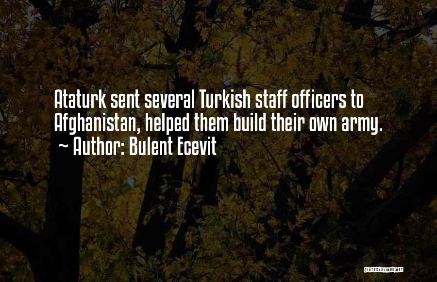 Turkish Army Quotes By Bulent Ecevit