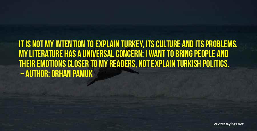 Turkish Culture Quotes By Orhan Pamuk