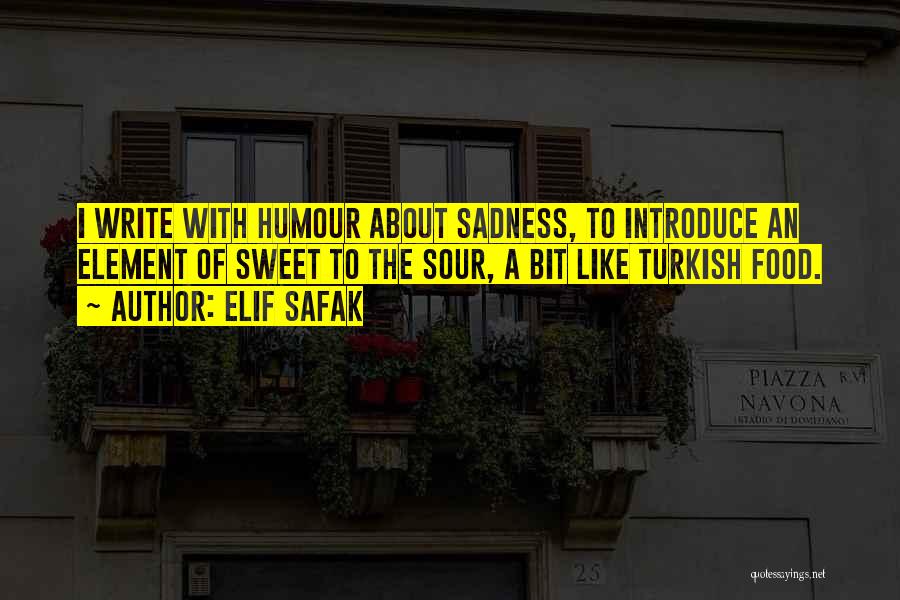 Turkish Food Quotes By Elif Safak