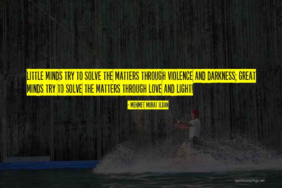 Turkish Playwrights Quotes By Mehmet Murat Ildan Turkish Playwrights Quotes By Mehmet Murat Ildan