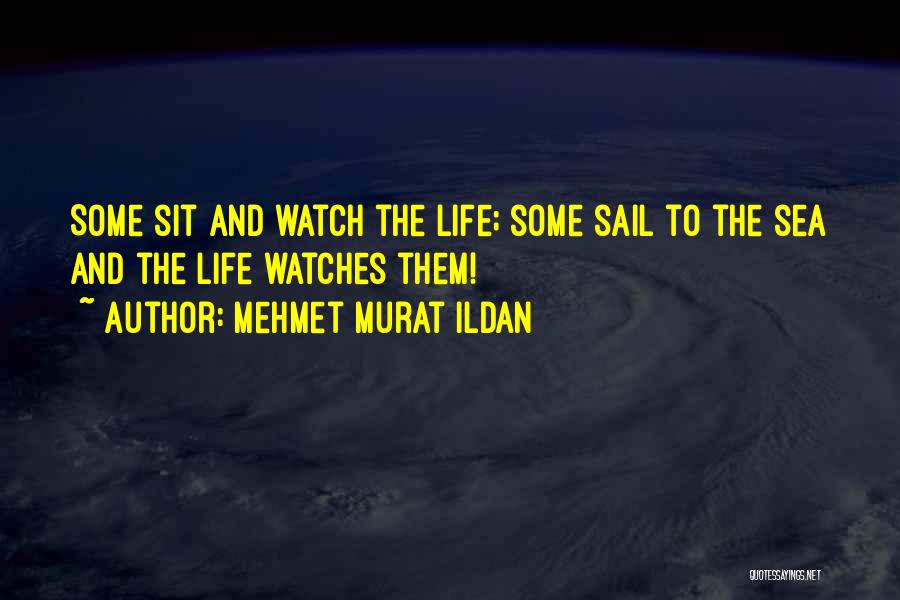 Turkish Quotes By Mehmet Murat Ildan