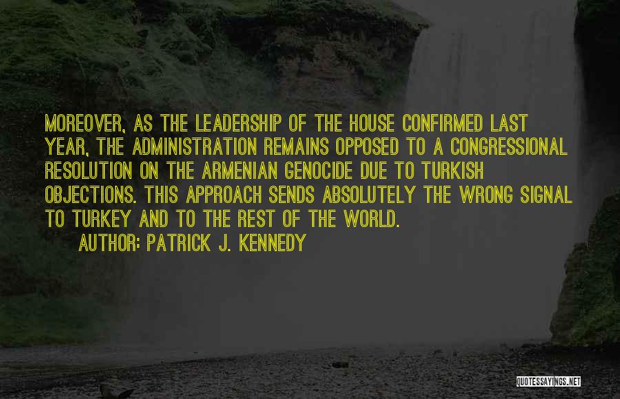 Turkish Quotes By Patrick J. Kennedy