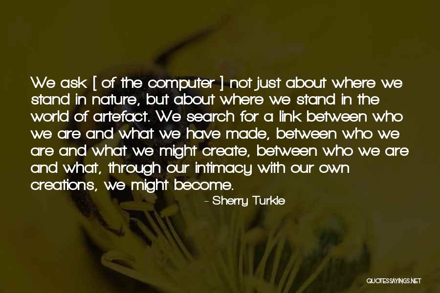 Turkle Quotes By Sherry Turkle