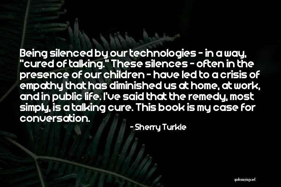 Turkle Quotes By Sherry Turkle Turkle Quotes By Sherry Turkle