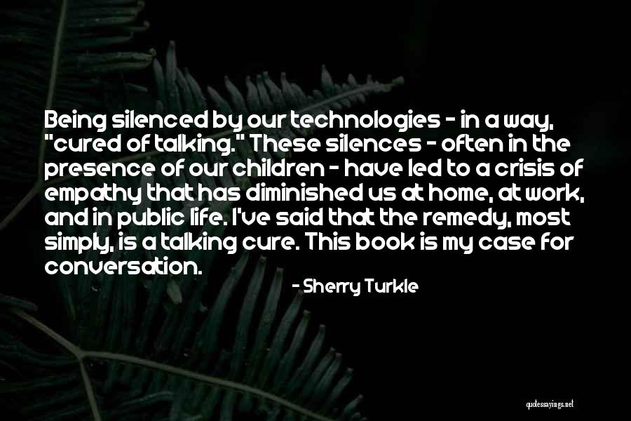 Turkle Quotes By Sherry Turkle