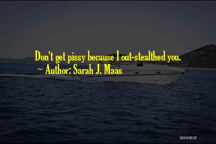 Turkler Quotes By Sarah J. Maas