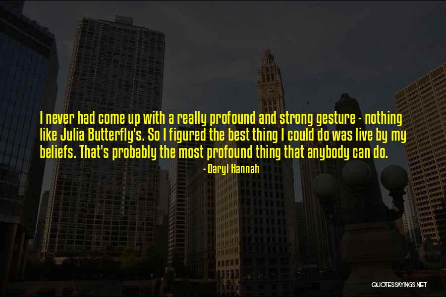 Turkovich Quotes By Daryl Hannah Turkovich Quotes By Daryl Hannah
