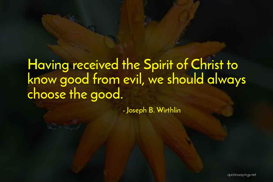 Turminha Do Rei Quotes By Joseph B. Wirthlin Turminha Do Rei Quotes By Joseph B. Wirthlin