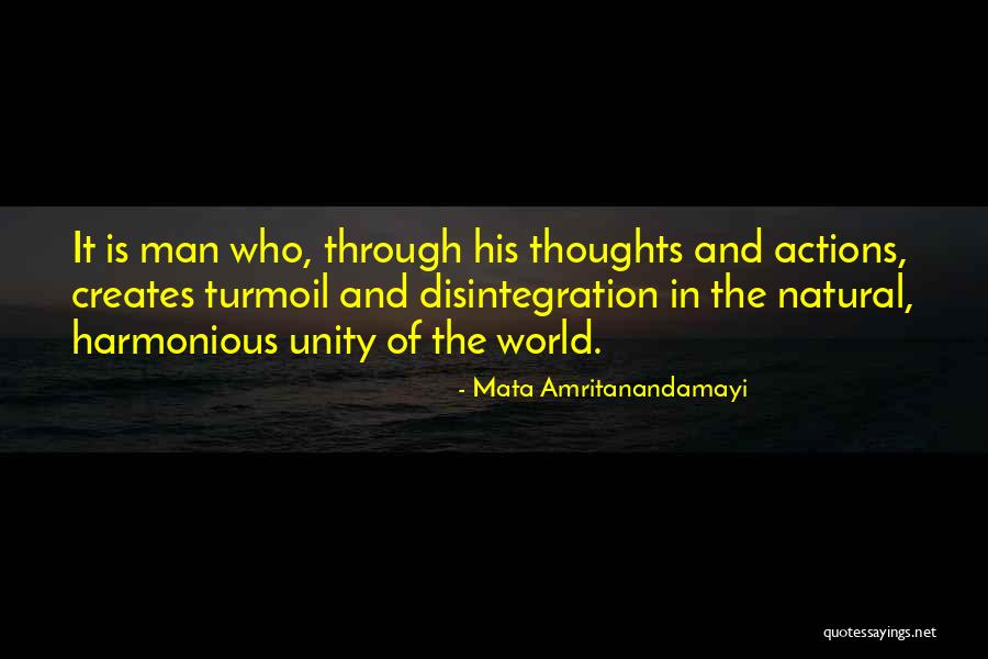 Turmoil In The World Quotes By Mata Amritanandamayi Turmoil In The World Quotes By Mata Amritanandamayi