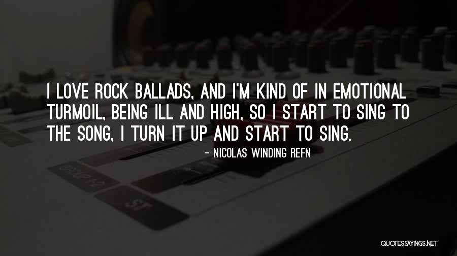 Turmoil Of Love Quotes By Nicolas Winding Refn Turmoil Of Love Quotes By Nicolas Winding Refn