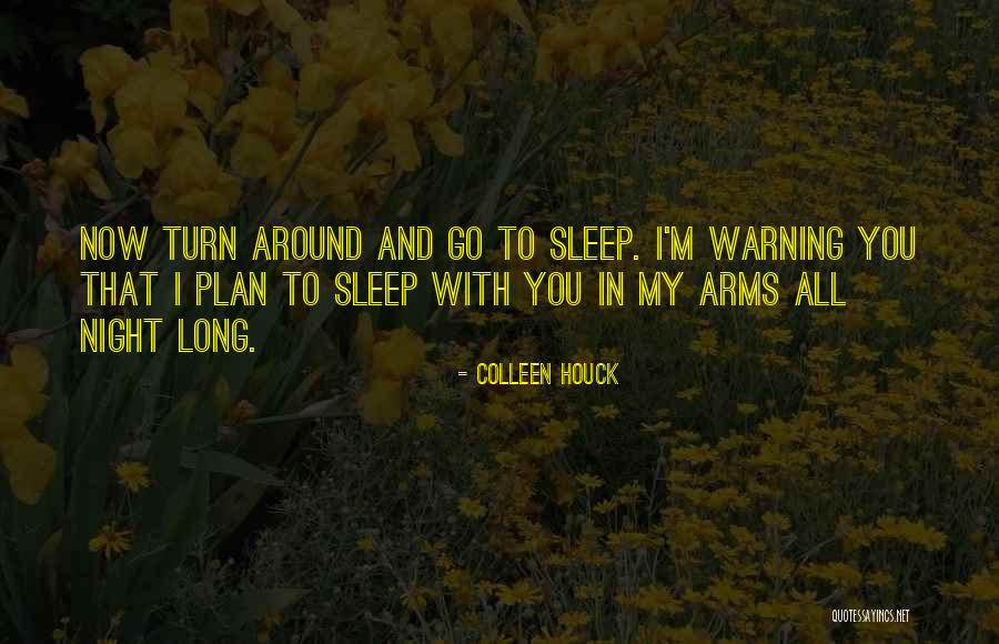 Turn Around Love Quotes By Colleen Houck Turn Around Love Quotes By Colleen Houck