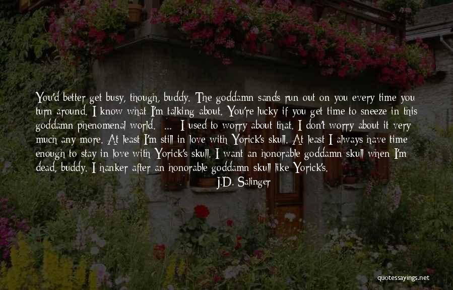 Turn Around Love Quotes By J.D. Salinger Turn Around Love Quotes By J.D. Salinger
