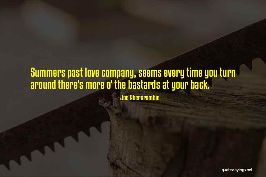 Turn Around Love Quotes By Joe Abercrombie Turn Around Love Quotes By Joe Abercrombie