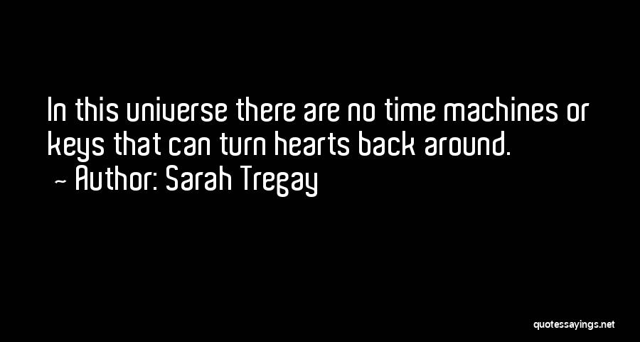 Turn Around Love Quotes By Sarah Tregay