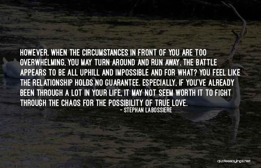 Turn Around Love Quotes By Stephan Labossiere Turn Around Love Quotes By Stephan Labossiere