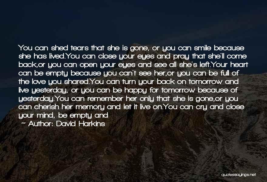 Turn Back And Smile Quotes By David Harkins