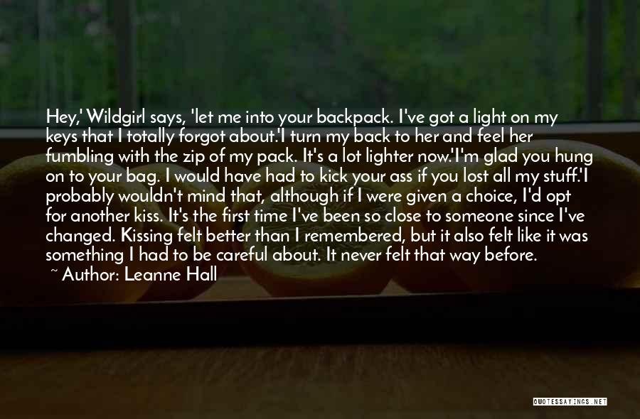 Turn Back On Me Quotes By Leanne Hall