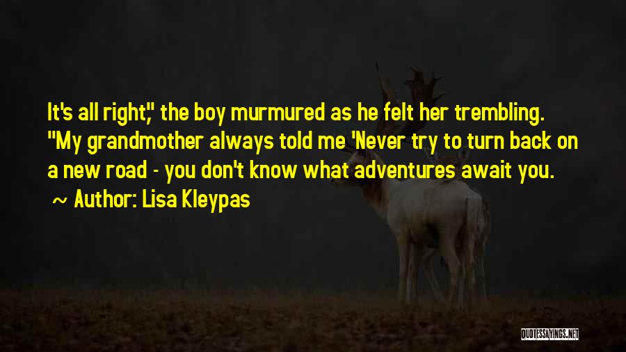 Turn Back On Me Quotes By Lisa Kleypas