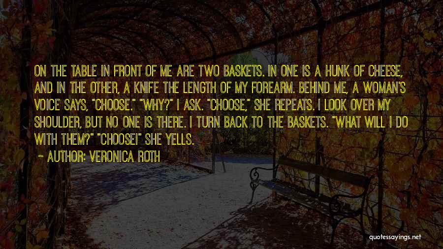 Turn Back On Me Quotes By Veronica Roth