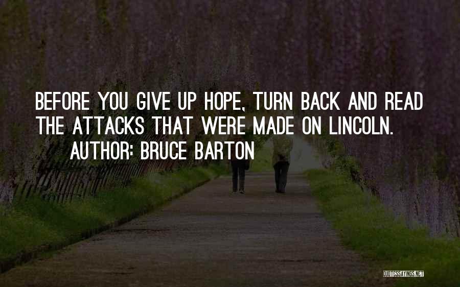 Turn Back On You Quotes By Bruce Barton